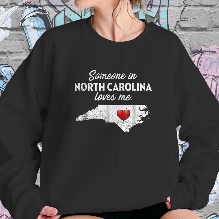 Someone In North Carolina Loves Me Sweatshirt Gifts for Her