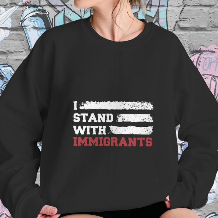 I Stand With Immigrants Sweatshirt Gifts for Her