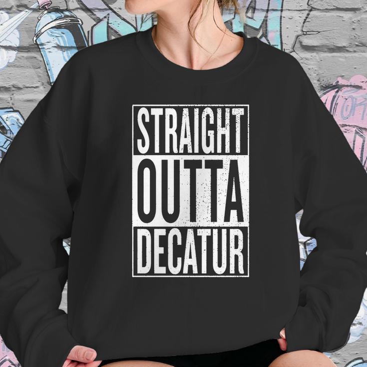 Straight Outta Decatur Great Travel &Ampampamp Gift Idea T-Shirt Sweatshirt Gifts for Her