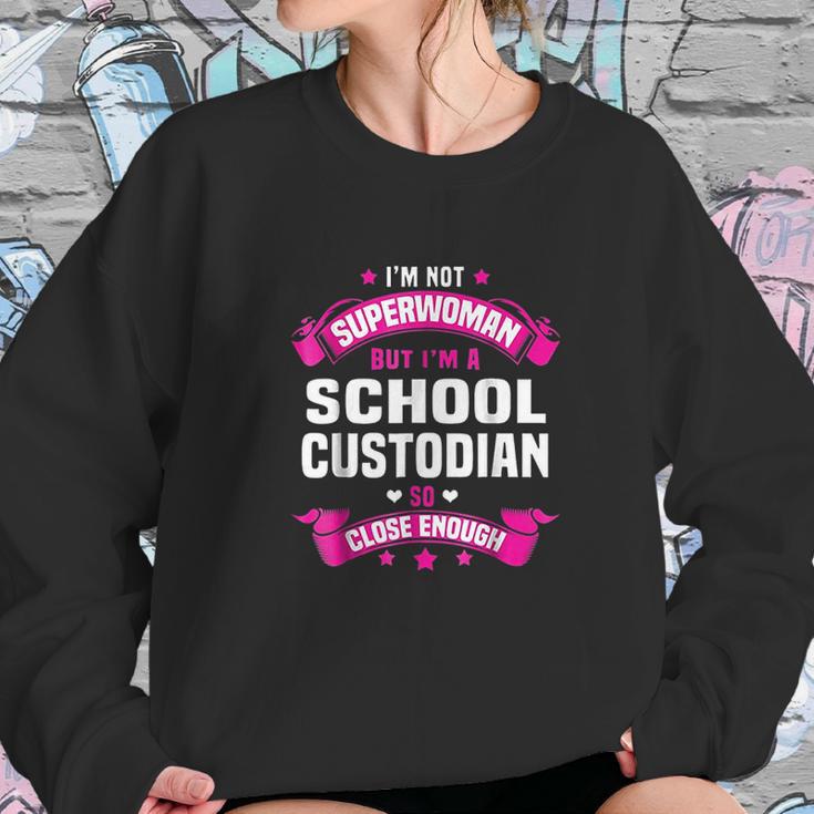 I Am Superwoman But I Am Aschool Custodian Sweatshirt Gifts for Her