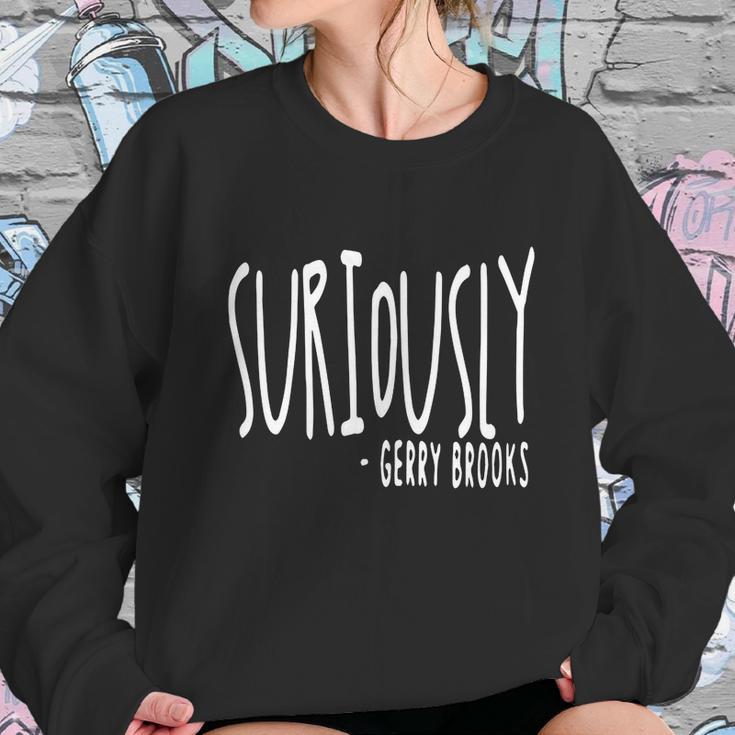 Suriously Gerry Brooks Shirt Hoodie Tank Top Sweatshirt Gifts for Her