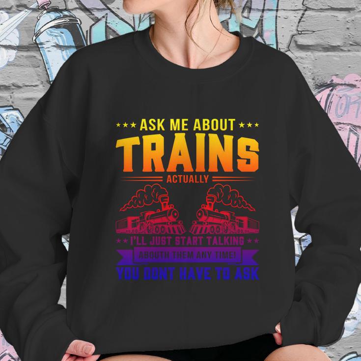 Trainspotting Ask Me About Trains Trainspotter Train Railway Cool Gift Sweatshirt Gifts for Her