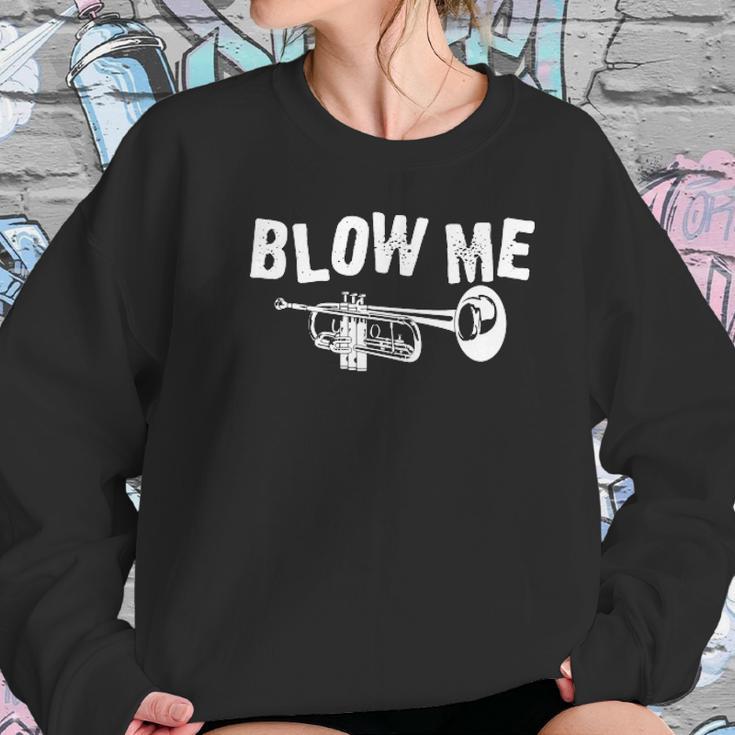 Trumpet Blow Me Sweatshirt Gifts for Her