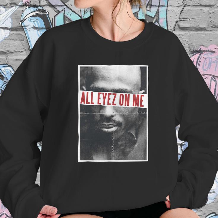 Tupac All Eyez On Me Gift Sweatshirt Gifts for Her