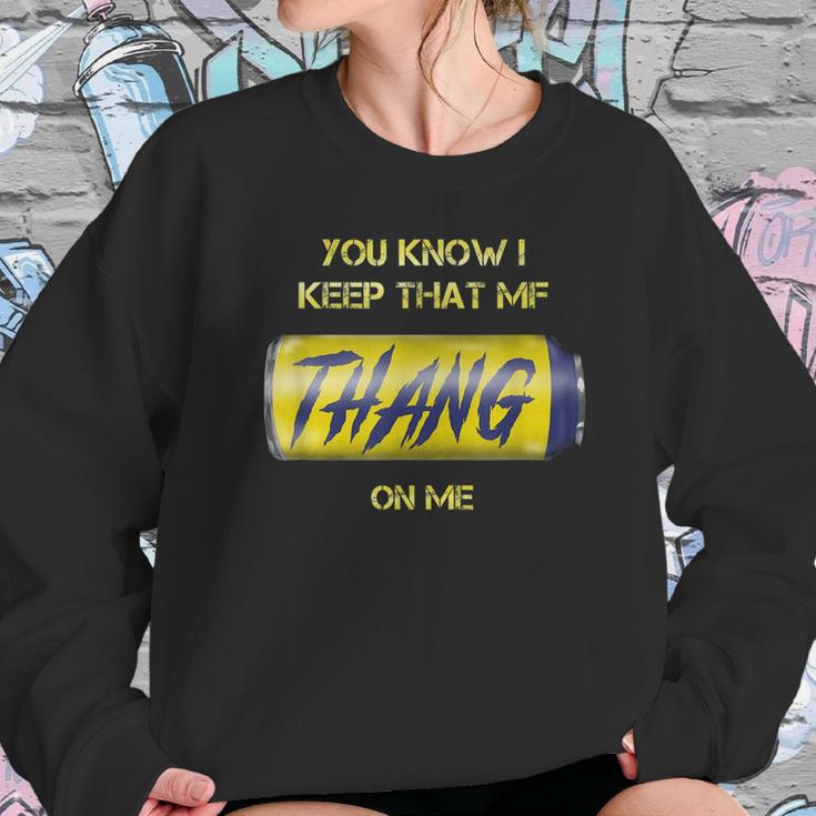 Twisted Tea You Know I Keep That Thang On Me Sweatshirt Gifts for Her