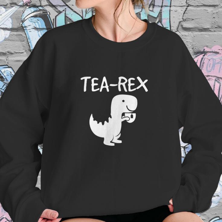 Tyrannosaurus Rex Tea Dino Man Woman Party Funny Design Sweatshirt Gifts for Her