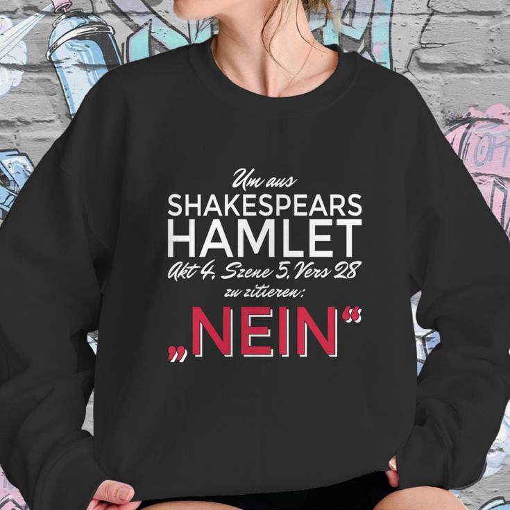 Um Aus Shakespear Zu Zitieren Nein Sweatshirt Gifts for Her