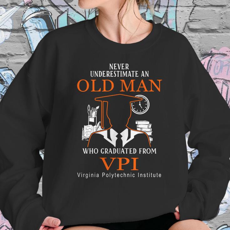 Never Underestimate An Old Man Who Graduated From Vpi Virginia Polytechnic Institute Sweatshirt Gifts for Her