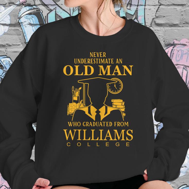 Never Underestimate An Old Man Who Graduated From Williams College Sweatshirt Gifts for Her