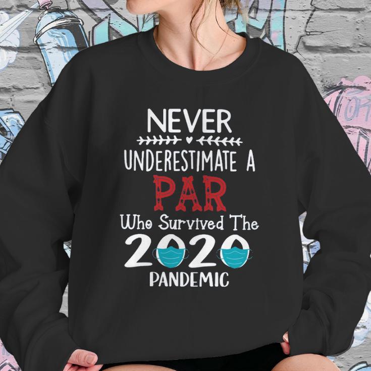 Never Underestimate Who Survived The Pandemic Par Sweatshirt Gifts for Her