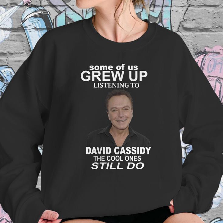 Some Of Us Grew Up Listening To David Cassidy Sweatshirt Gifts for Her