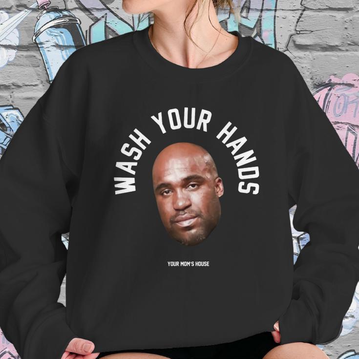 Wash Your Hands Tom Segura Sweatshirt Gifts for Her