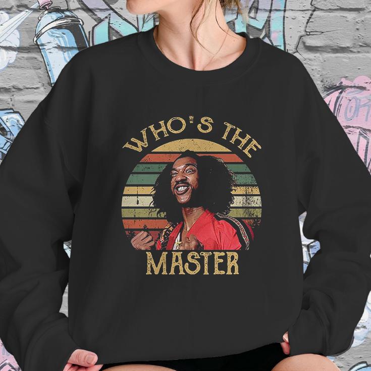 Whos The Master Vintage Sweatshirt Gifts for Her