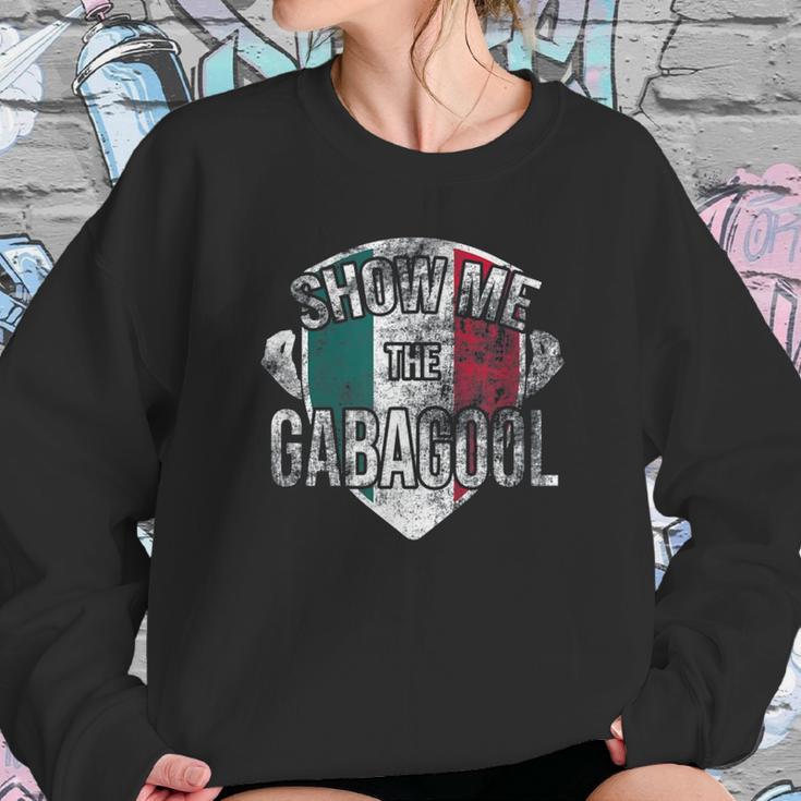 I Will Have The Gabagool Show Me Sweatshirt Gifts for Her