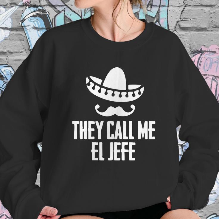 They Call Me El Jefe Bragging Boss GiftShirt Sweatshirt Gifts for Her