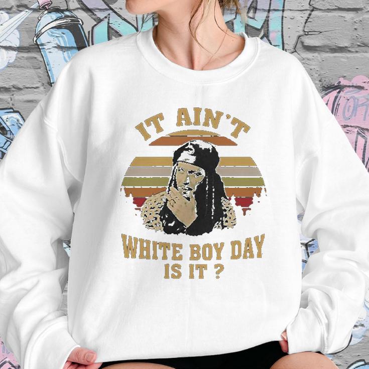 It Aint White Boy Day Is It Spivey True Romance Vintage Sweatshirt Gifts for Her