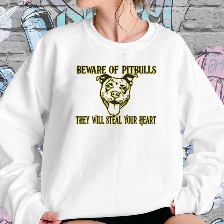 Beware Of Pit Bulls They Will Steal Your Heart Sweatshirt Gifts for Her