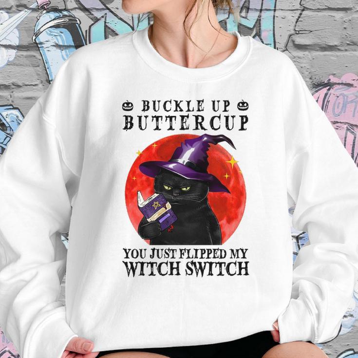 Buckle Up Buttercup You Just Flipped My Witch Switch Black Cat Sweatshirt Gifts for Her