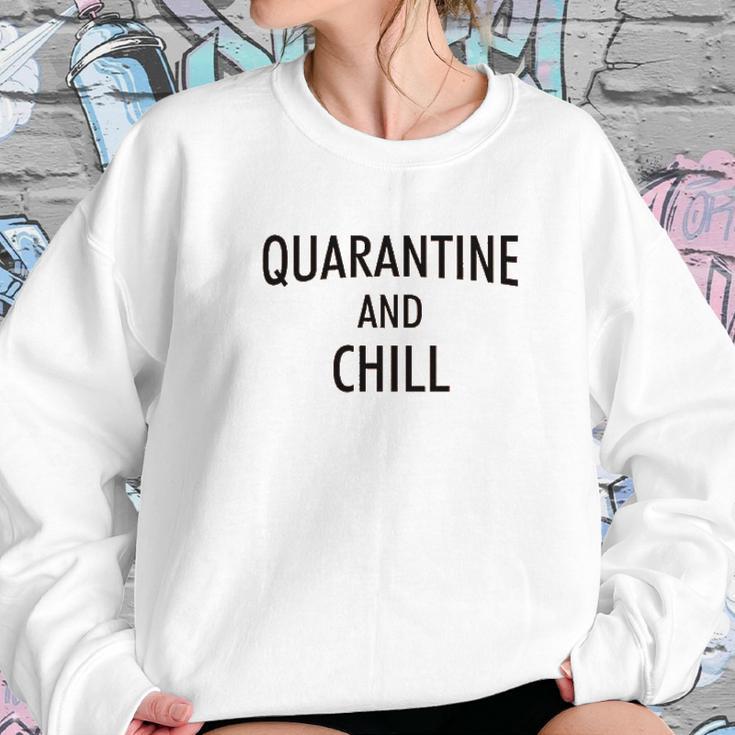 And Chill Social Distancing Sweatshirt Gifts for Her