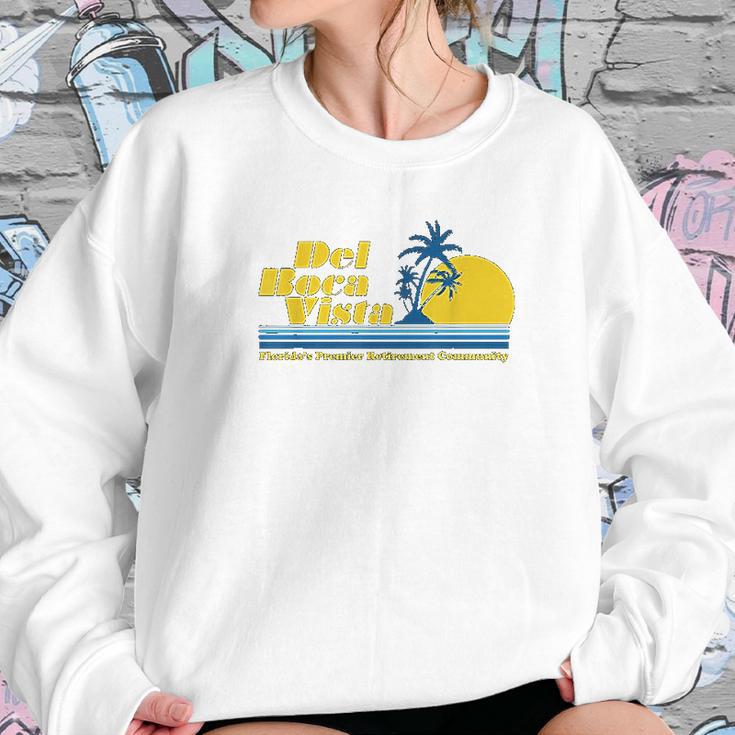 Del Boca Vista Retirement Community Funny Novelty Sweatshirt Gifts for Her