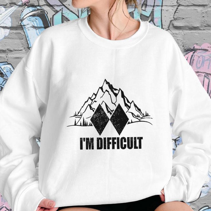 Im Difficult Sweatshirt Gifts for Her