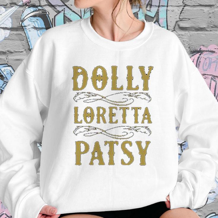 Dolly Loretta Patsy Sweatshirt Gifts for Her