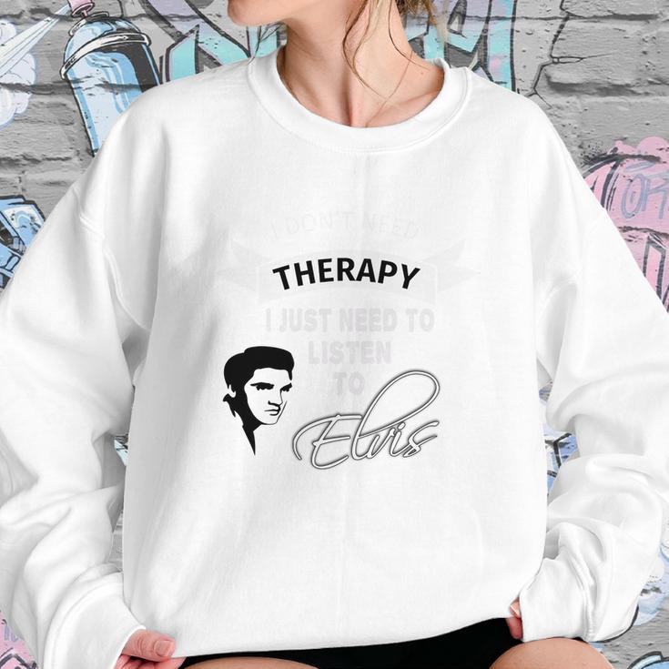 Elvis Presley Therapy Sweatshirt Gifts for Her