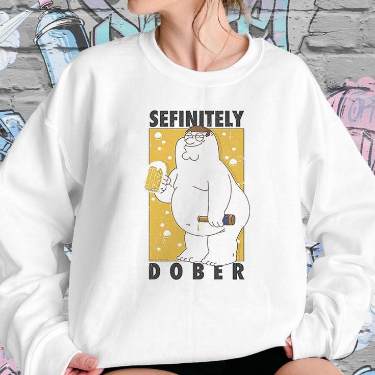 Family Guy Peter Griffin Sefinitely Dober Sweatshirt Gifts for Her