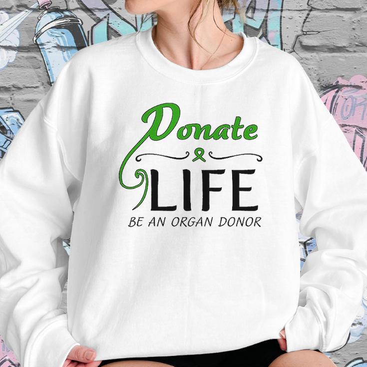 February 14 Donate Life Be An Organ Donor Sweatshirt Gifts for Her