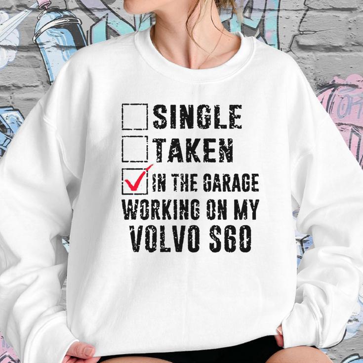 In The Garage Working On My Volvo S60 Sweatshirt Gifts for Her