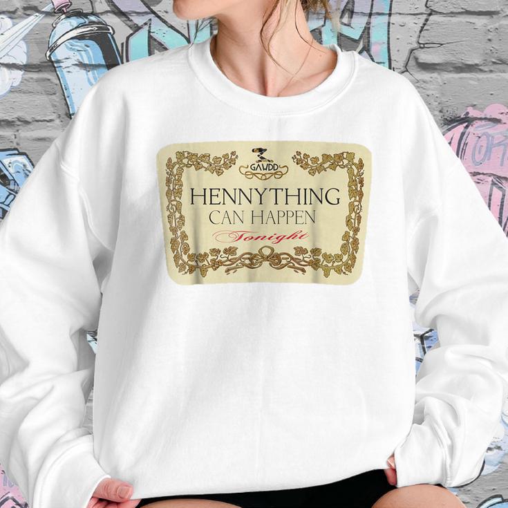 Hennything Can Happen T-Shirt Sweatshirt Gifts for Her