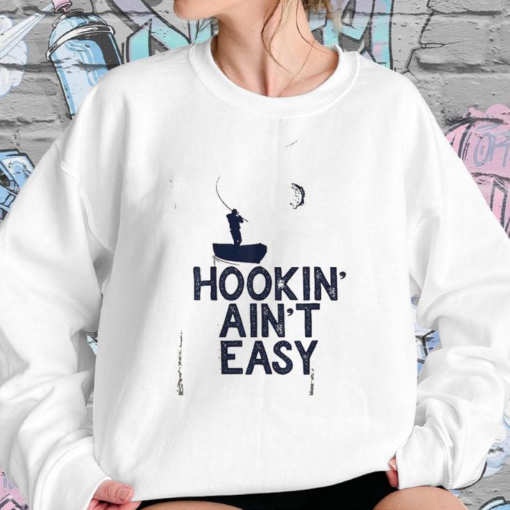 Hookin Aint Easy Sweatshirt Gifts for Her