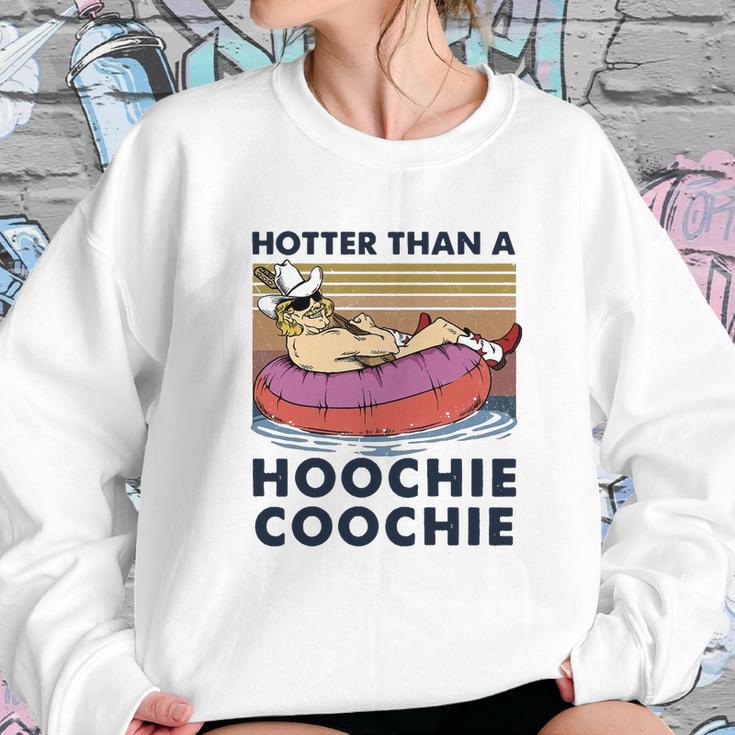 Hotter Than A Hoochie Coochie Vintage Shirt Sweatshirt Gifts for Her