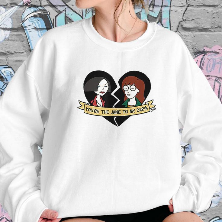 The Jane To My Daria Sweatshirt Gifts for Her