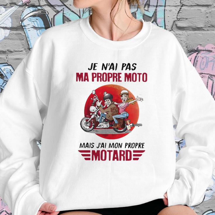 Je Nai Pas Ma Propre Moto Mais Jai Mon Propre Motard Moon Sweatshirt Gifts for Her