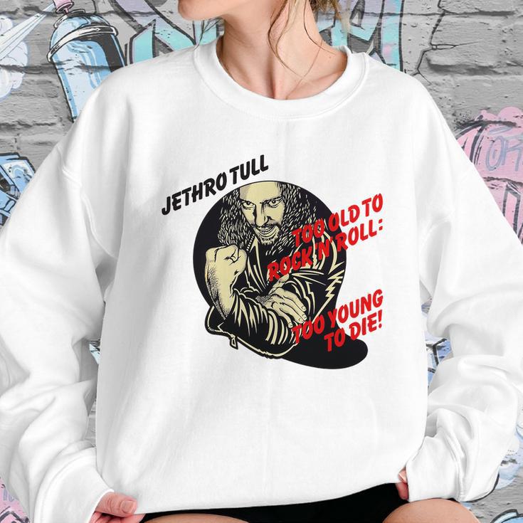 Jethro Tull – Too Old To Rock’N’Roll Too Young To Die Sweatshirt Gifts for Her