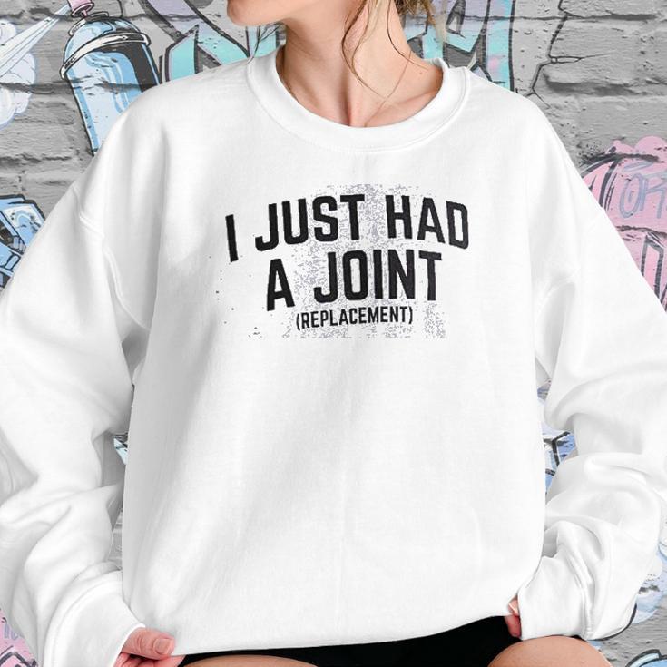 I Just Had A Joint Funny Surgery Hip Shoulder Knee Men Sweatshirt Gifts for Her