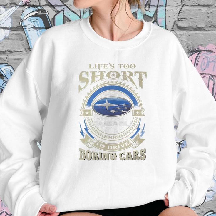 Lifes Too Short Subaru Sweatshirt Gifts for Her