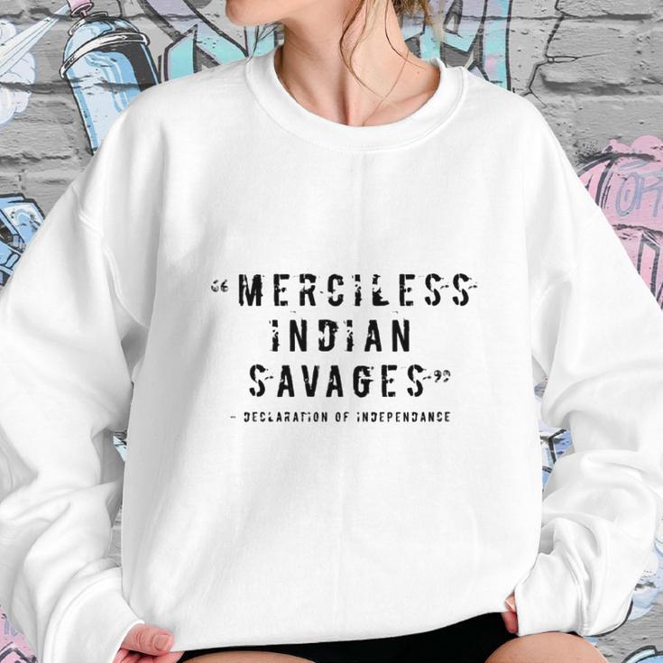 Merciless Indian Savages The Declaration Of Independence Faded Text Sweatshirt Gifts for Her