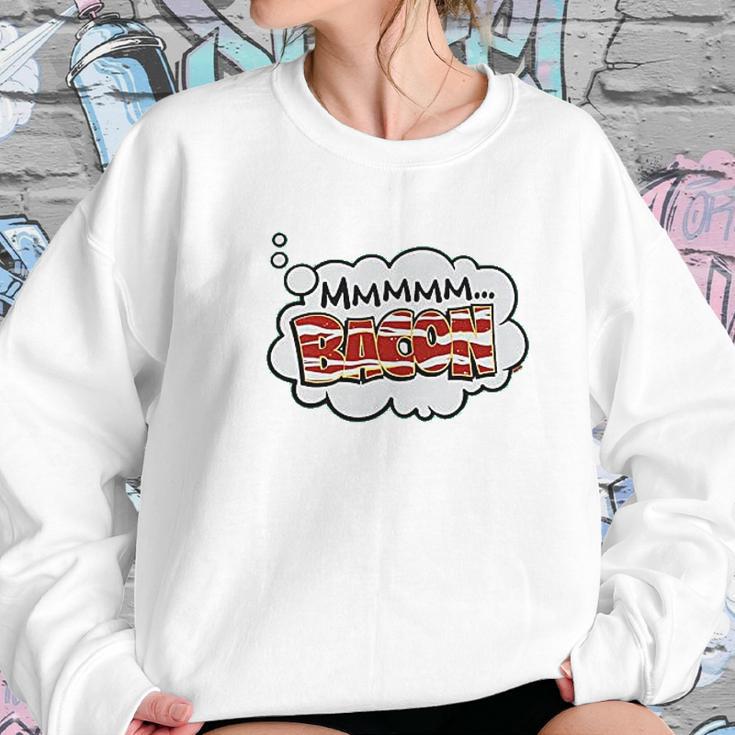 Mmm Bacon Sweatshirt Gifts for Her