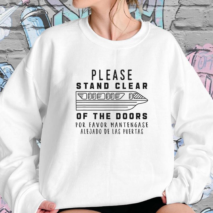 Monorail Please Stand Clear Of The Doors Monorail Sweatshirt Gifts for Her