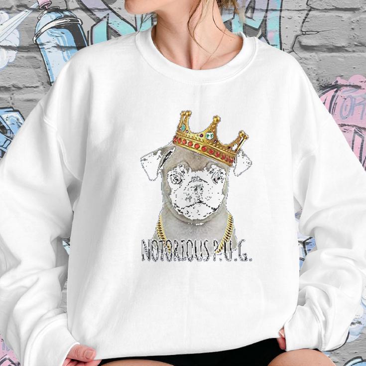 Notorious Pug Biggie Pug Life Sweatshirt Gifts for Her