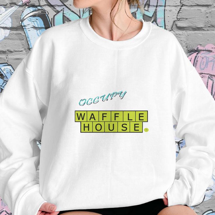 Occupy Waffle House Sweatshirt Gifts for Her