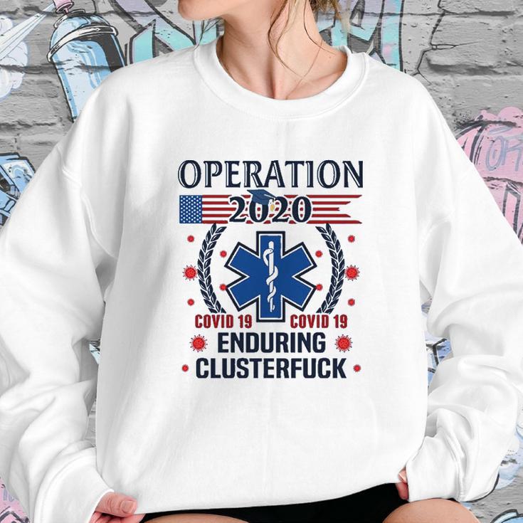 Operation Graduation 2020 Enduring Clusterfuck Sweatshirt Gifts for Her