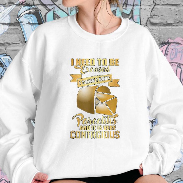 Postal Worker Parcelitis Very Contagious Funny Gift For Men Sweatshirt Gifts for Her