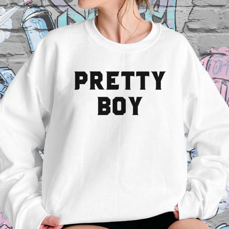 Pretty Boy Sweatshirt Gifts for Her