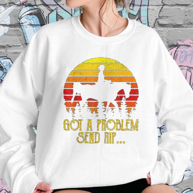 Got A Problem Send Rip Wheeler Vintage Circle Yellowstone Sweatshirt Gifts for Her