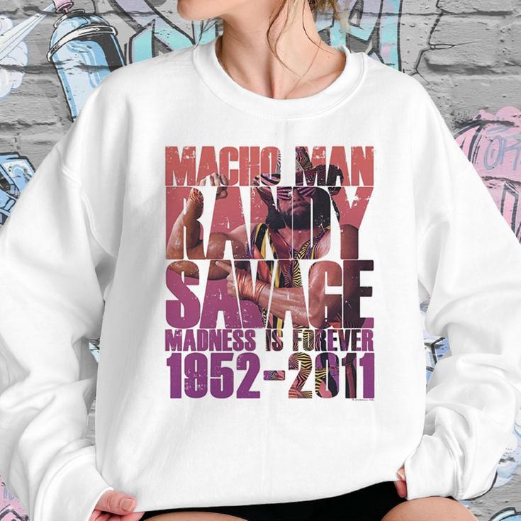 Randy Macho Man Savage Madness Is Forever Sweatshirt Gifts for Her