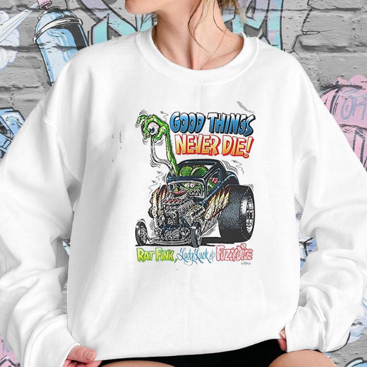 Rat Fink Good Things Sweatshirt Gifts for Her