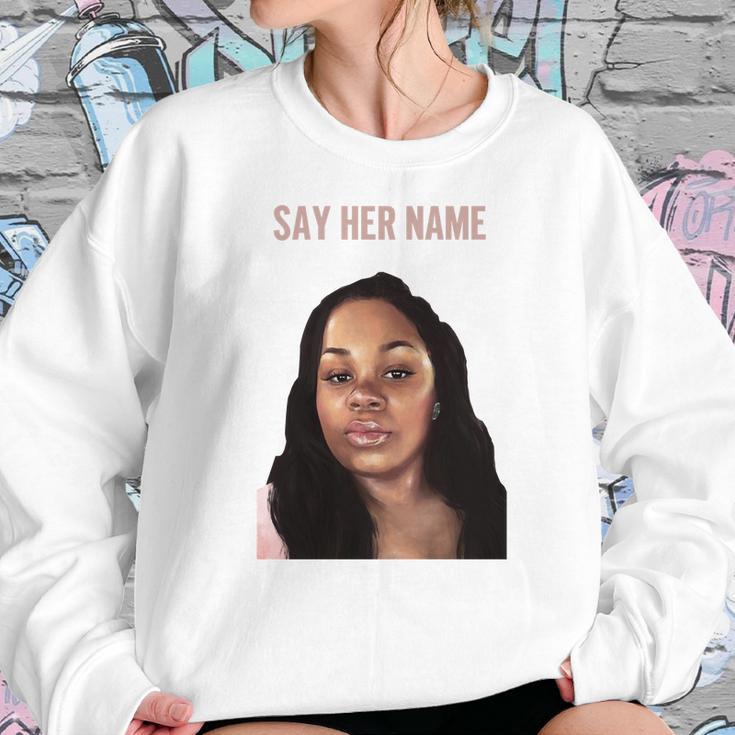 Say Her Name Breonna Taylor Sweatshirt Gifts for Her